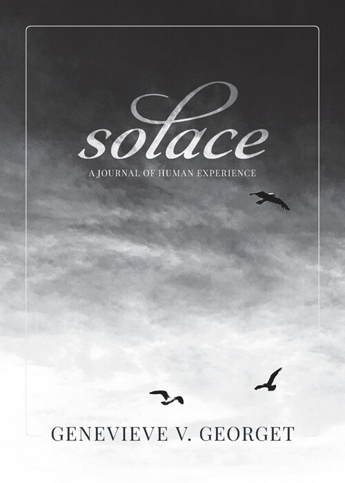 Solace: A Journal of Human Experience (Paperback)