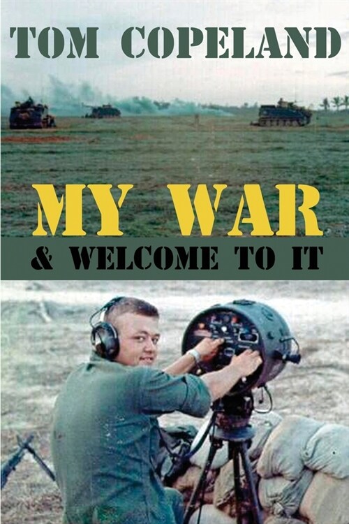 My War and Welcome To It (Paperback)