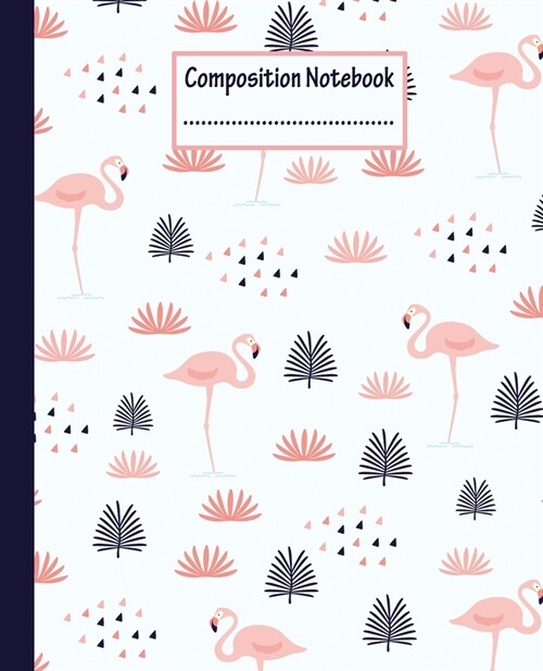 composition notebook: Composition Notebook Wide Ruled Paper Notebook Journal Wide Blank Lined Workbook for Teens Kids Students Girls for Hom (Paperback)