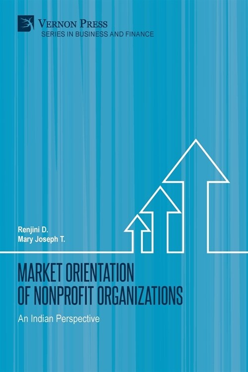 Market Orientation of Nonprofit Organizations: An Indian Perspective (Paperback)