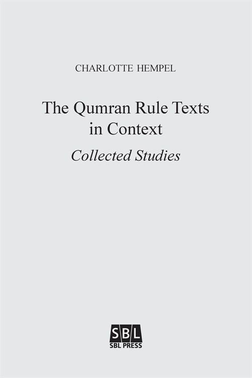 The Qumran Rule Texts in Context: Collected Studies (Paperback)