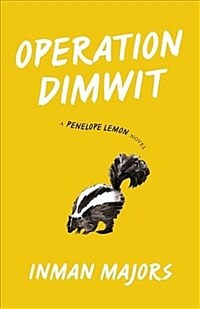 Operation dimwit : a Penelope Lemon novel 