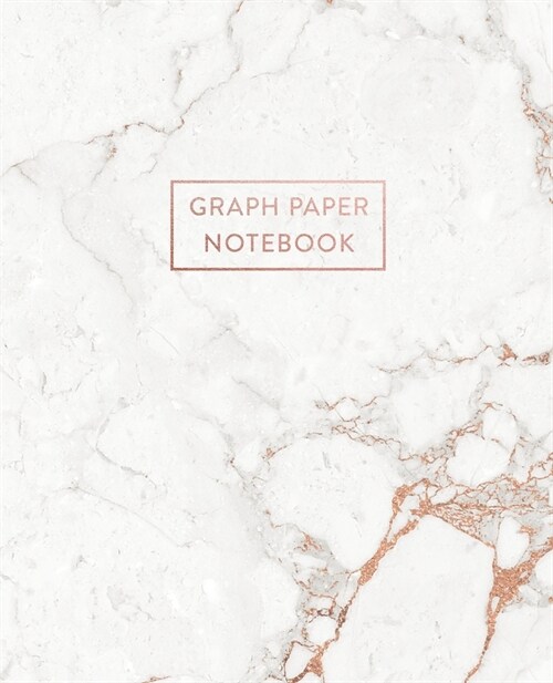 Graph Paper Notebook: Soft White Marble and Rose Gold - 7.5 x 9.25 - 5 x 5 Squares per inch - 100 Quad Ruled Pages - Cute Graph Paper Compos (Paperback)