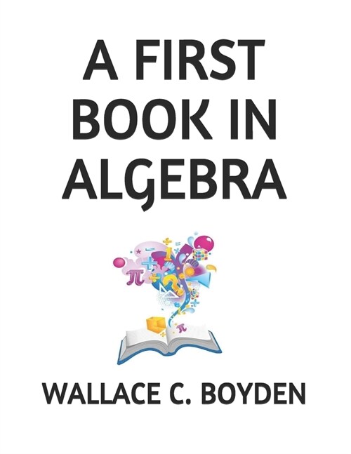 A First Book in Algebra (Paperback)