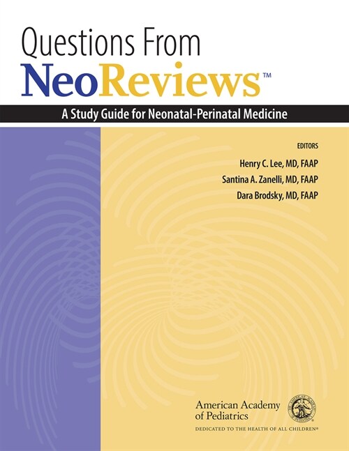 Questions from Neoreviews: A Study Guide for Neonatal-Perinatal Medicine (Paperback, 2)