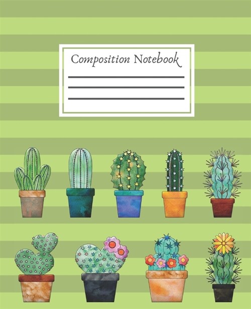 Composition Notebook: Wide Ruled Paper Notebook Journal - Cute Cactus Workbook for College Teens Kids Students for Writing (Paperback)