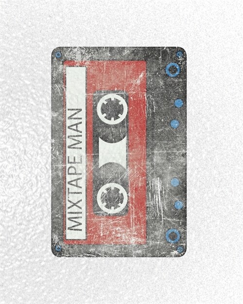 Mix Tape Man: Mixtape Planner for Vintage Music Addict (Paperback)