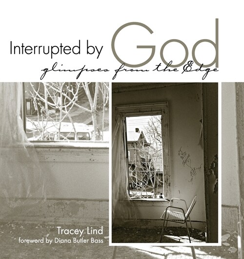 Interrupted by God: Glimpses from the Edge (Paperback)
