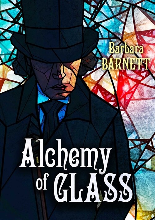 Alchemy of Glass: Volume 2 (Paperback)