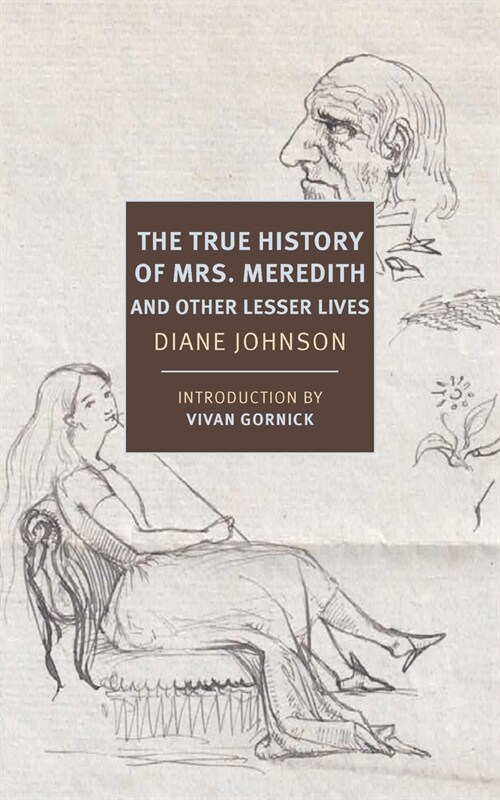 The True History of the First Mrs. Meredith and Other Lesser Lives (Paperback)