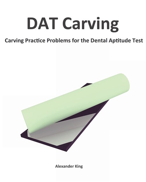 dat-carving-carving-practice-problems-for-the-dental-aptitude-test-paperback