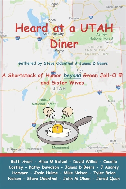 Heard at a UTAH Diner: A Shortstack of Humor beyond Green Jell-O and Sister Wives (Paperback)