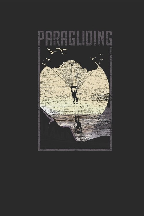 Paragliding Moon: Paragliding Notebook, Blank Lined (6 x 9 - 120 pages) Sports And Recreations Themed Notebook for Daily Journal, Diar (Paperback)