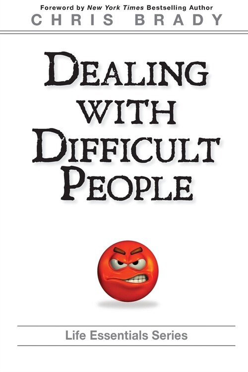 Dealing With Difficult People (Paperback)