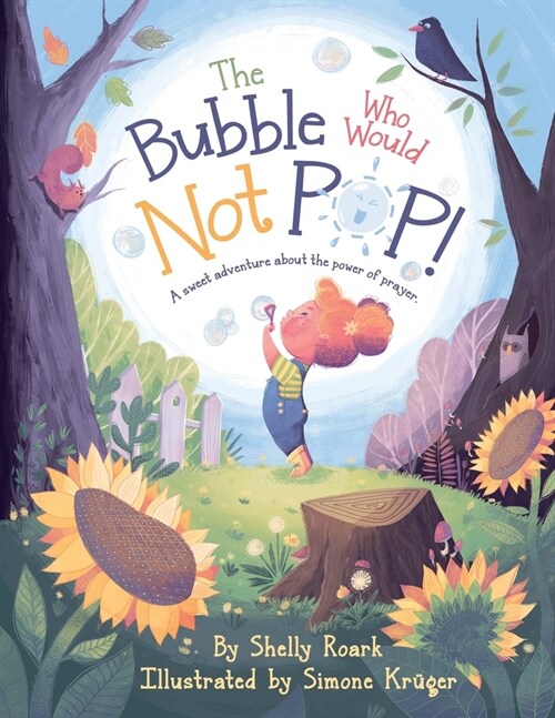 The Bubble Who Would Not POP! (Paperback)