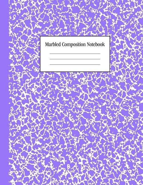Marbled Composition Notebook: Lavender - College Ruled Notebook - 100 Pages - 8.5 x 11 - Journal for Children, Kids, Girls, Teens And Women (School (Paperback)