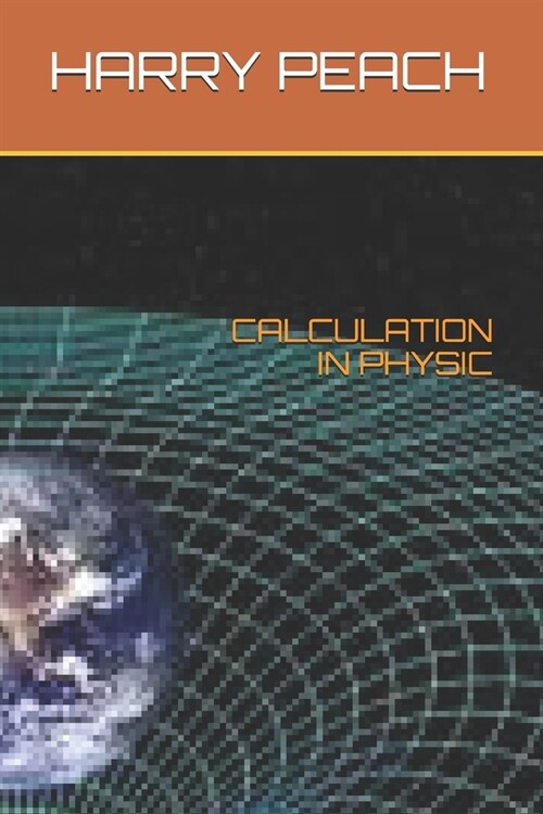 Calculation in Physic (Paperback)