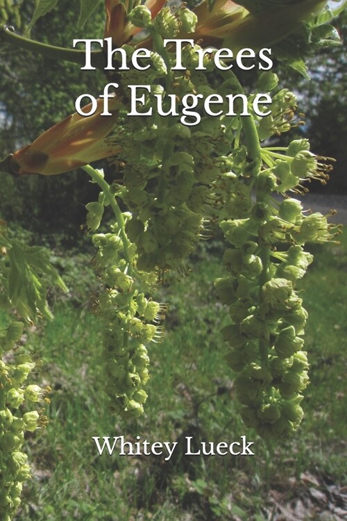 The Trees of Eugene (Paperback)