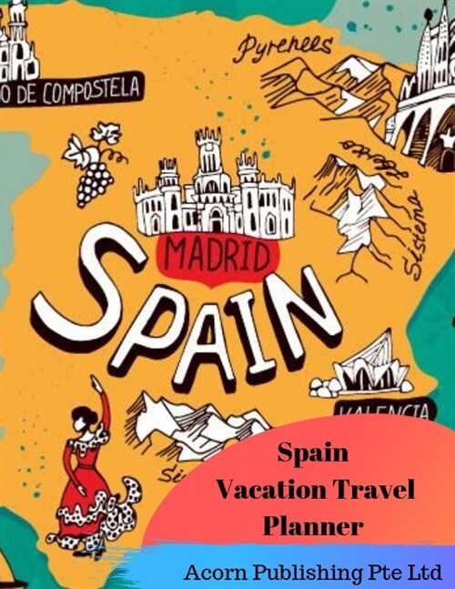 Spain Vacation Travel Planner (Paperback)