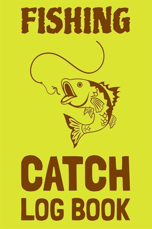 Fishing Catch Log Book: Fishing Log Notebook to record vital info on 800 catches (Paperback)