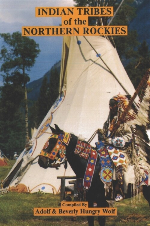 Indian Tribes of the Northern Rockies (Paperback)