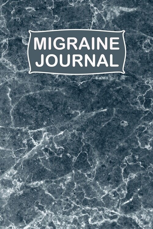 Migraine Journal: Headache and Migraine pain logbook - Tracking chronic headache triggers, symptoms and find pain relief options. (Paperback)