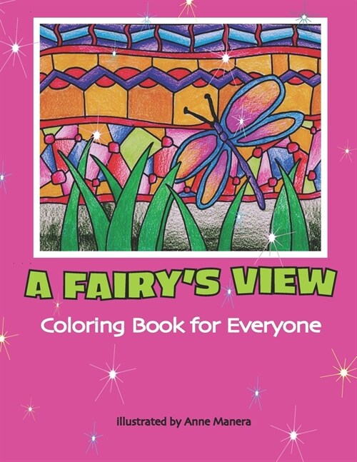 A Fairys View Coloring Book for Everyone (Paperback)