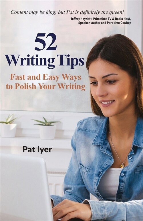 52 Writing Tips: Fast and Easy Ways to Polish Your Writing (Paperback)