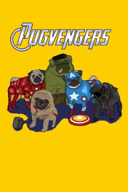 Pugvengers: Lined Notebook, 110 Pages -Fun Pug Graphic on Yellow Matte Soft Cover, 6X9 inch Journal for girls boys men women frien (Paperback)