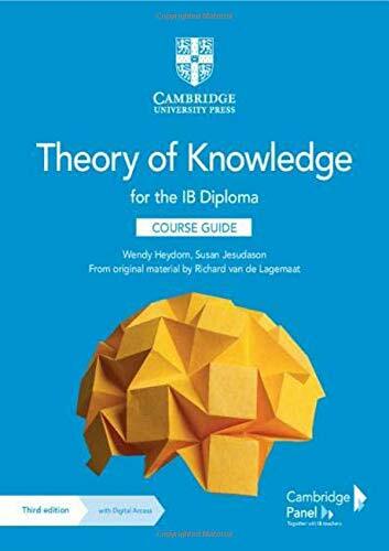 Theory of Knowledge for the IB Diploma Course Guide with Digital Access (2 Years) (Multiple-component retail product, 3 Revised edition)