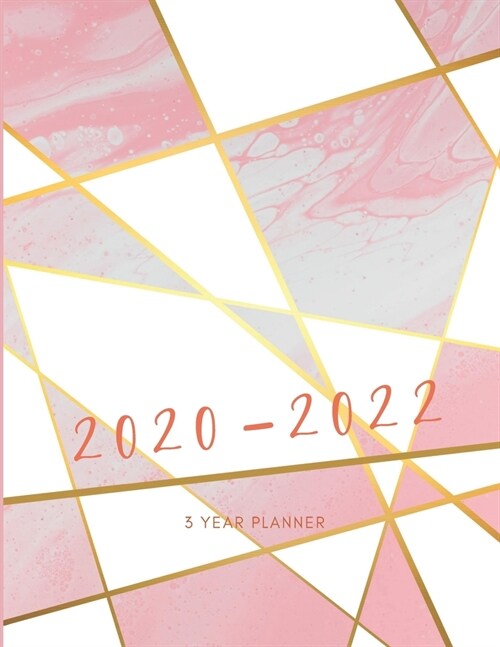 2020-2022 3 Year Planner Marble Pink Monthly Calendar Goals Agenda Schedule Organizer: 36 Months Calendar; Appointment Diary Journal With Address Book (Paperback)