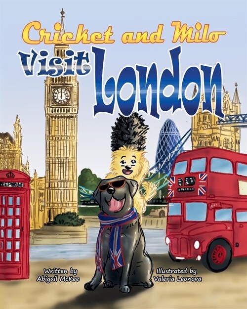 Cricket and Milo Visit London (Paperback)