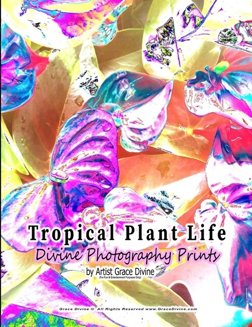 Tropical Plant Life Divine Photography Prints (Paperback)