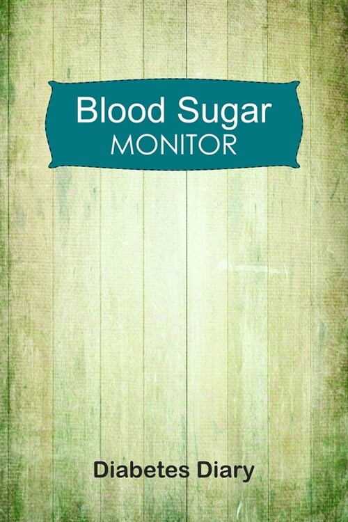 Blood Sugar Monitor: Glucose Monitoring Logbook - Record 1 Full Year Blood Sugar Levels (Before & After) + Record Meals and Medication. Pro (Paperback)