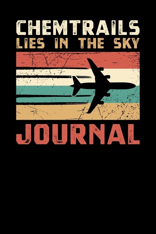 Chemtrails Lies In The Sky Journal (Paperback)