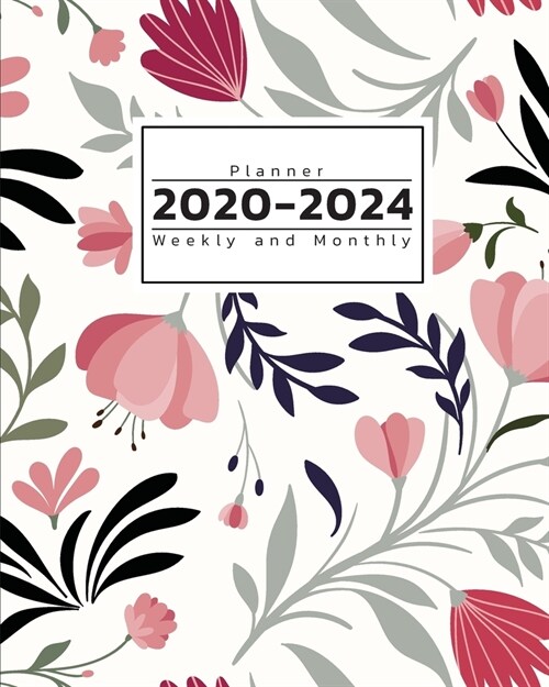 2020-2024 Weekly and Monthly Planner: Five Year Daily Planner and Organizer - Academic Planner Over 1000+ Days (Paperback)