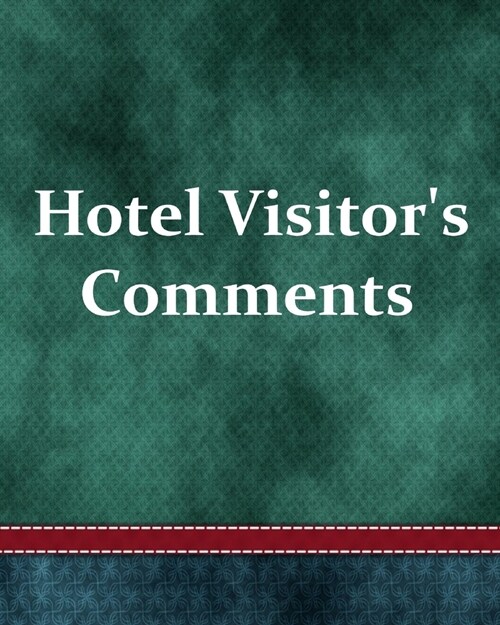 Hotel Visitors Comments (Paperback)