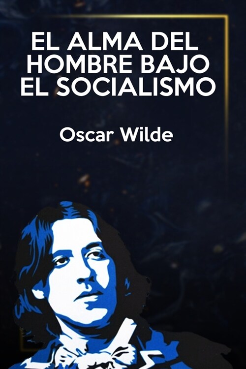 El alma del hombre bajo el socialismo (Paperback)