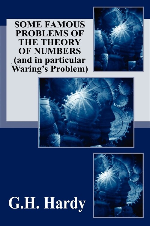 Some Famous Problems of the Theory of Numbers and in particular Warings Problem (Paperback)