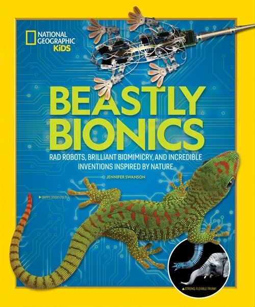 Beastly Bionics: Rad Robots, Brilliant Biomimicry, and Incredible Inventions Inspired by Nature (Paperback)