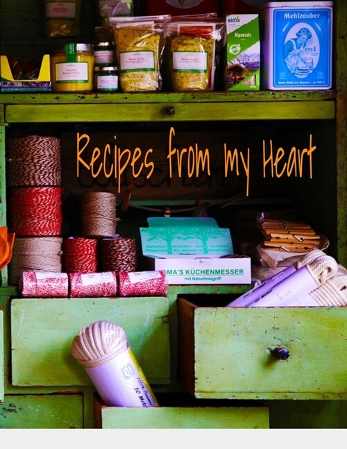 Recipes from my Heart: This journal contains 110 pages front and back. It is 8.5 x 11. (Paperback)