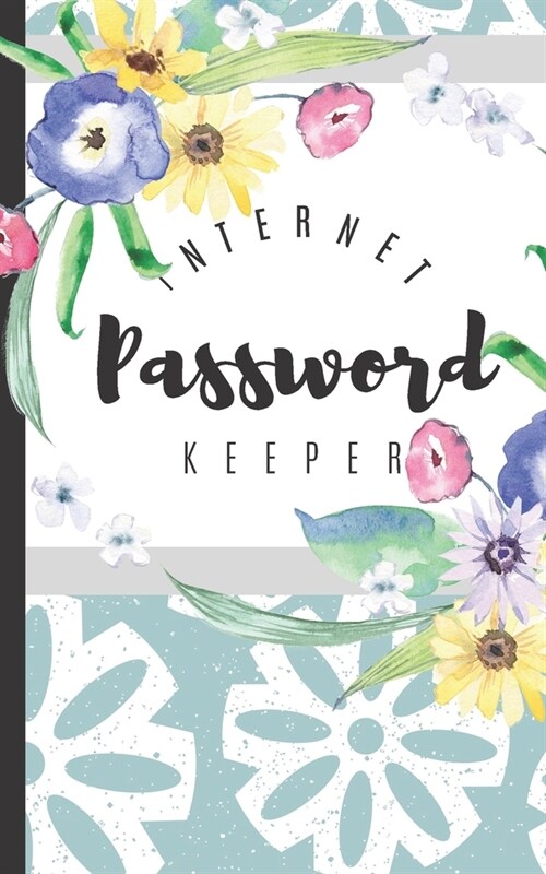 Password Keeper: Internet Password Username Protection and Log Book Organizer with Alphabet Tabs - Modern Journal with Calligraphy Hand (Paperback)