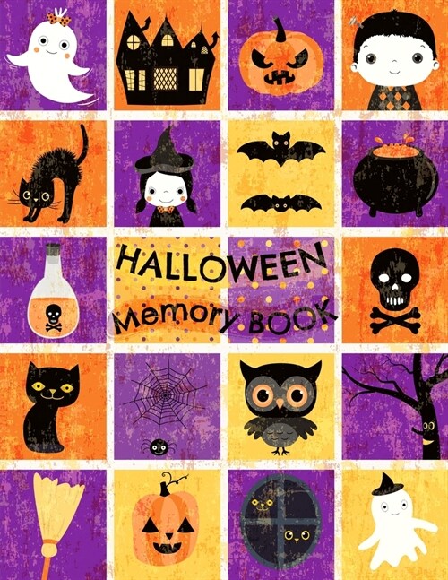 Halloween Memory Book: Cute Notebook To Keep Memories, Ideas and Pictures Gathered in One Place, Blank Pages for Photos or Drawings and Lined (Paperback)