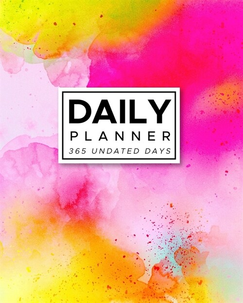 Daily Planner 365 Undated Days: Rainbow Watercolor 8x10 Hourly Agenda, water tracker, fitness log, goal tracker, habit tracker, meal planner, notes, (Paperback)