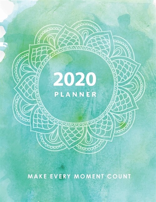 2020 Planner For Yoga Teacher Or Student Weekly And Monthly View: Make Every Moment Count 8.5x 11 inch Planner and Diary. Inspiring Yoga Quotes. Ideal (Paperback)