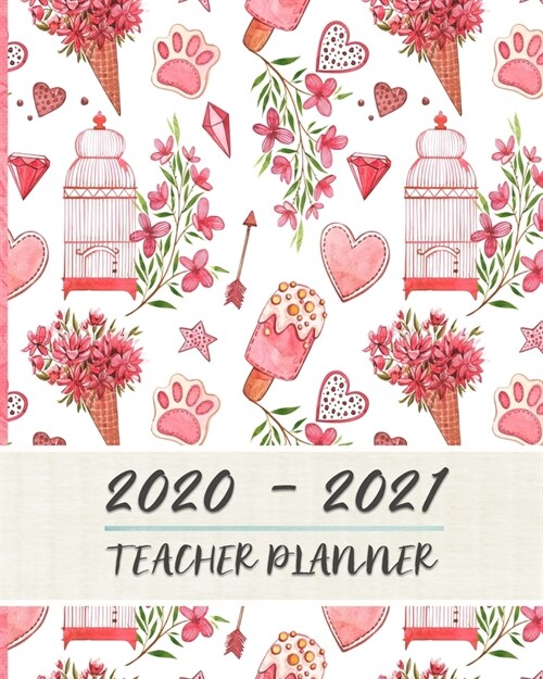 2020 - 2021 Teacher Planner: Teacher Lesson Planner Book - 8 x 10 - Soft Matte Cover - Lesson Planning For Instructors (Paperback)