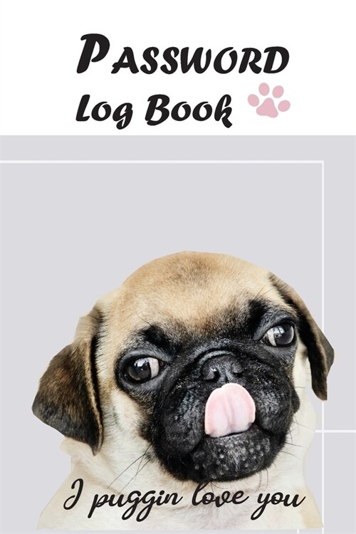 Password Log Book: password and username log book keeper for website and internet , A-Z Alphabetical tabs indexed, the personal record of (Paperback)
