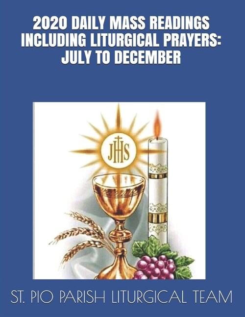 2020 Daily Mass Readings Including Liturgical Prayers: July to December (Paperback)