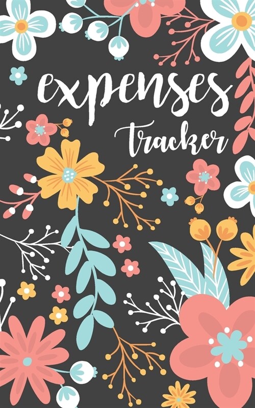 Expenses tracker: Daily Record about Personal Income and Expense Management. (Paperback)