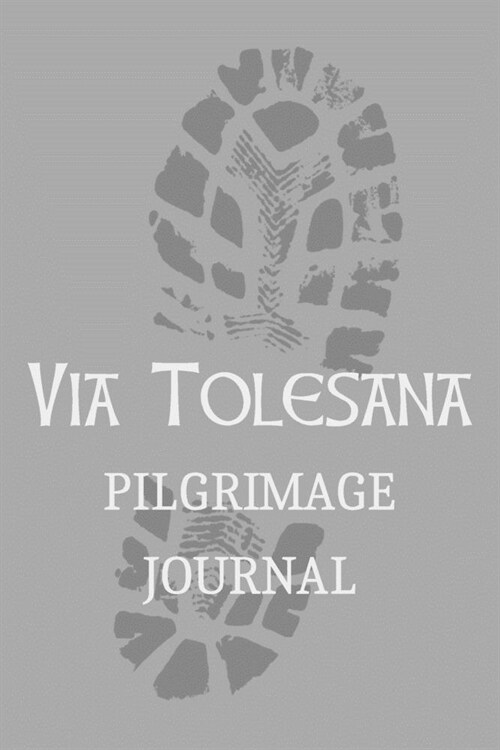 Via Tolesana Pilgrimage Journal: Day-by-Day (Paperback)